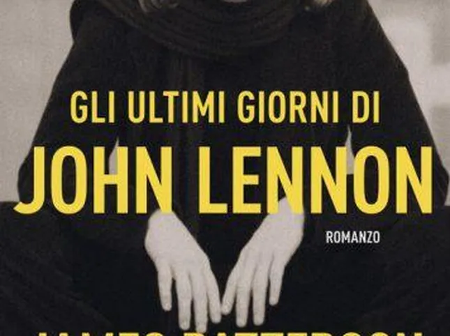 «Gli ultimi giorni di John Lennon» di James Patterson: la mia recensione